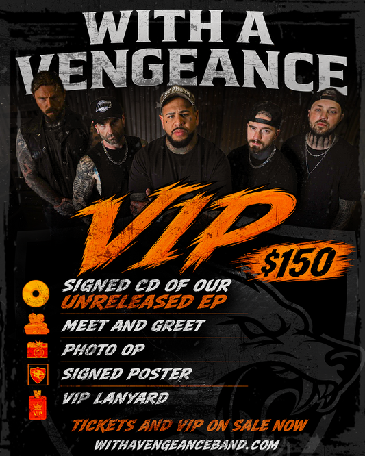 With A Vengeance VIP