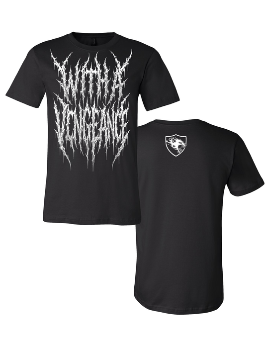 With A Vengeance Tee